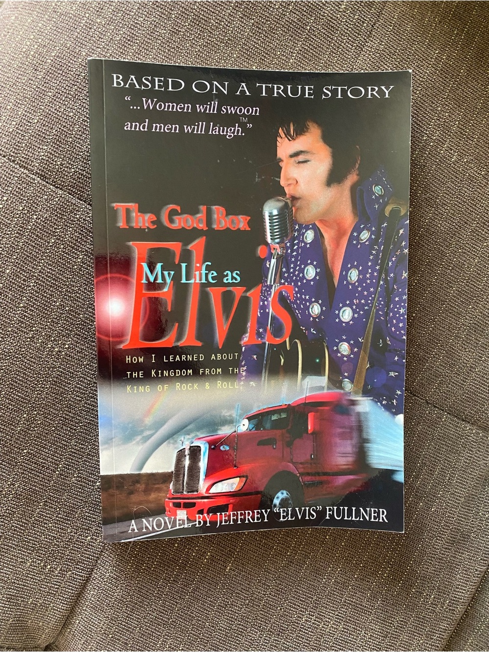The God Box: My Life as Elvis by Jeffrey "Elvis" Fullner Softcover Book